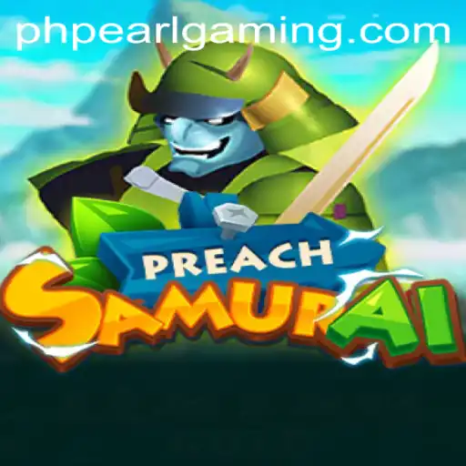 PreachSamurai: A Journey Through the World of PH Pearl